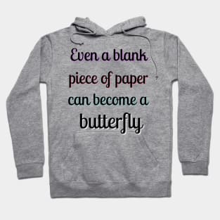 inspirational origami butterfly quote Hoodie